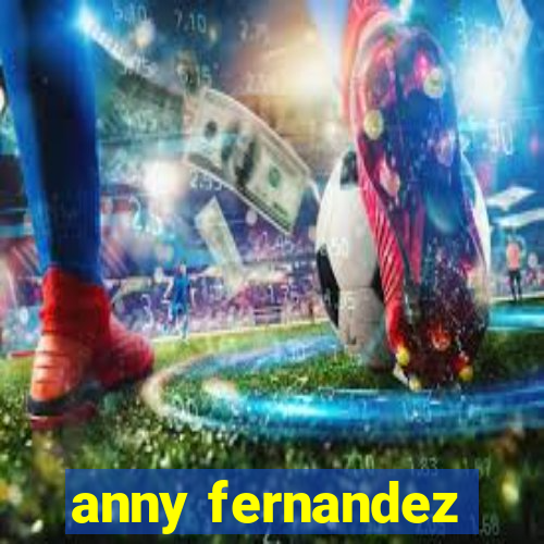 anny fernandez